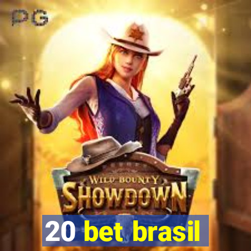 20 bet brasil