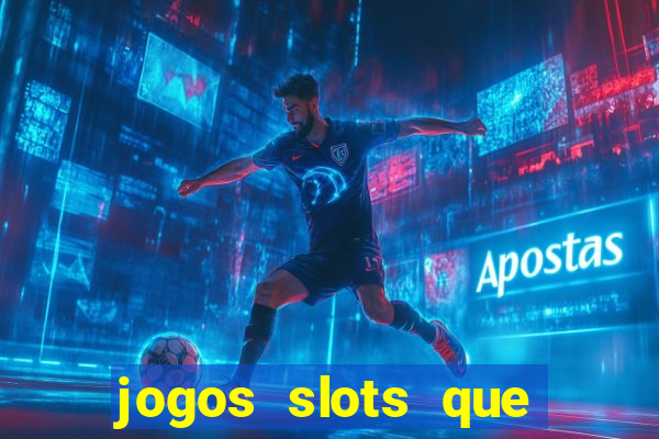 jogos slots que pagam de verdade