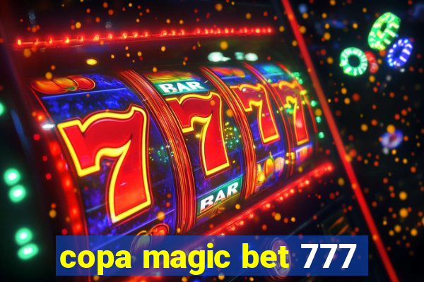 copa magic bet 777