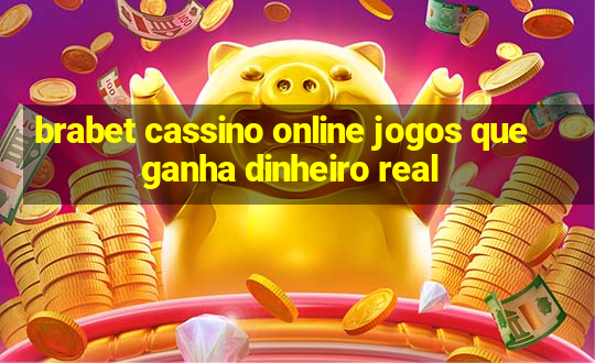 brabet cassino online jogos que ganha dinheiro real