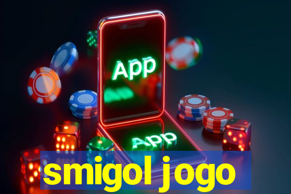 smigol jogo