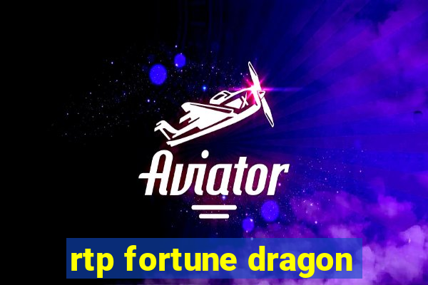 rtp fortune dragon