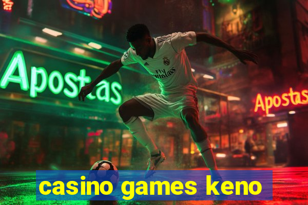 casino games keno