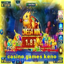 casino games keno