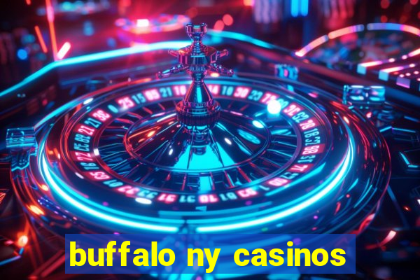 buffalo ny casinos