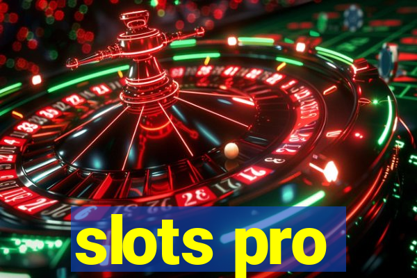 slots pro