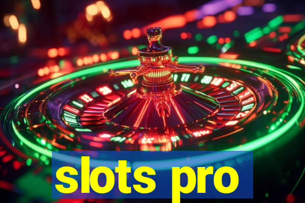 slots pro