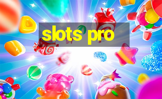 slots pro