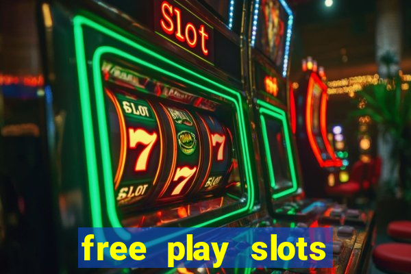 free play slots casino games