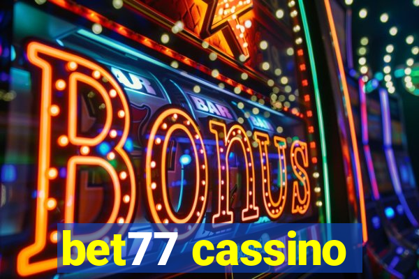 bet77 cassino