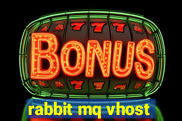 rabbit mq vhost