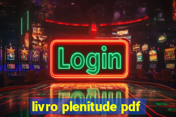 livro plenitude pdf