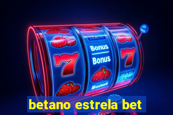 betano estrela bet