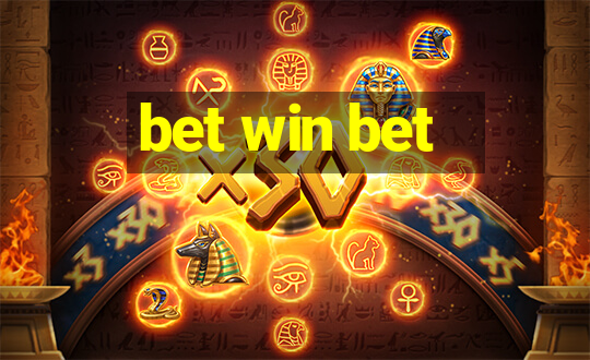 bet win bet