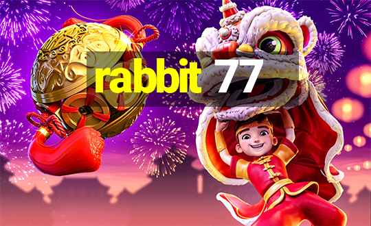 rabbit 77