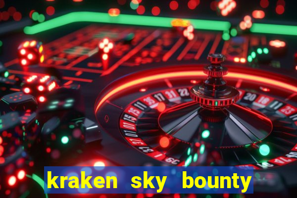 kraken sky bounty slot demo