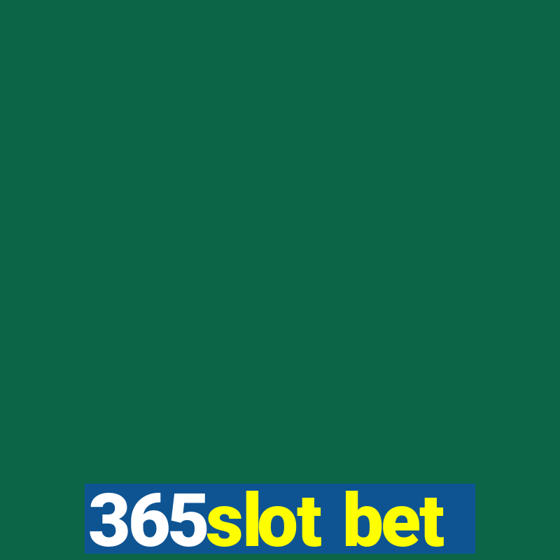 365slot bet