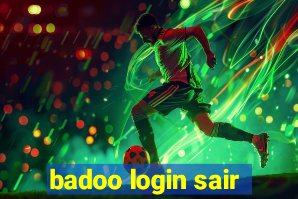 badoo login sair