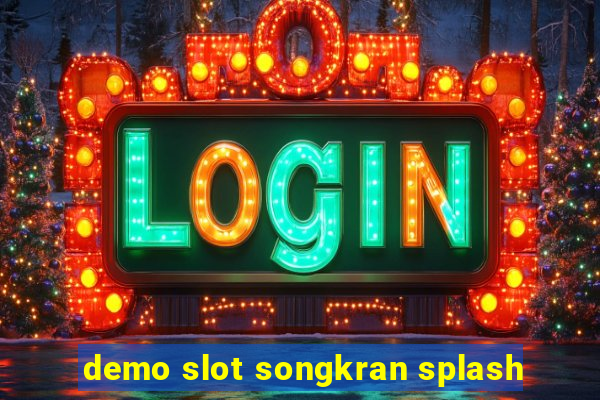 demo slot songkran splash