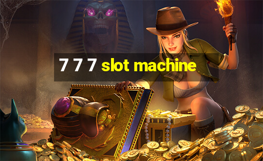 7 7 7 slot machine