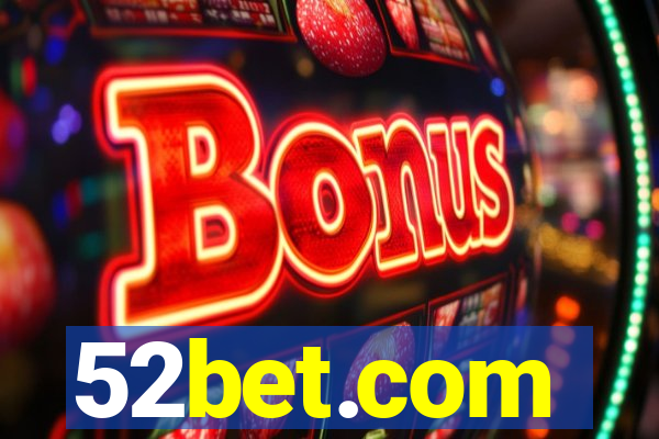 52bet.com