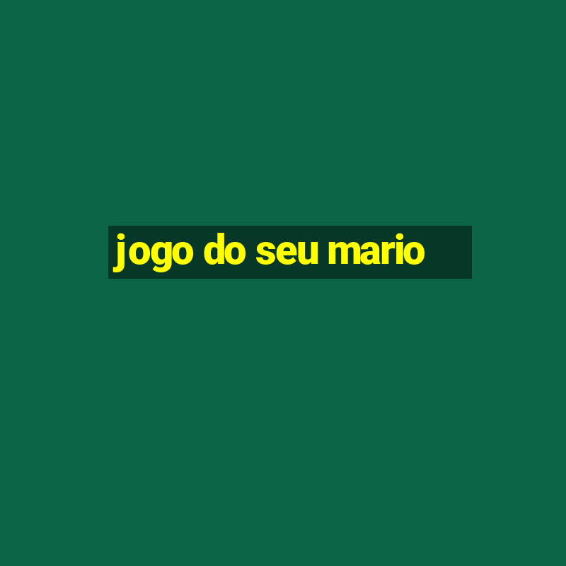 jogo do seu mario