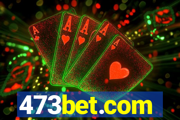 473bet.com