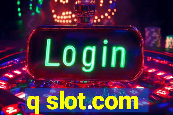 q slot.com