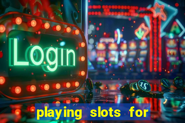 playing slots for real money