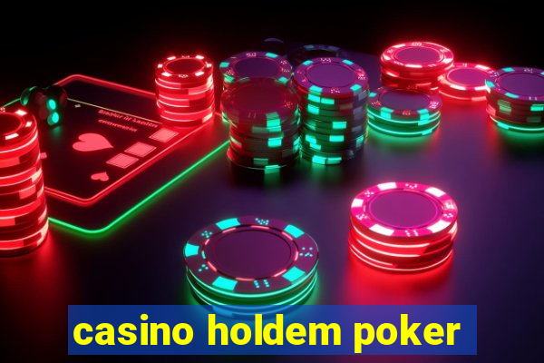 casino holdem poker