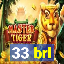 33 brl