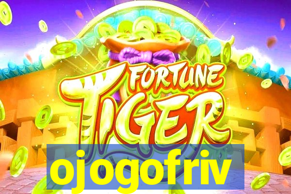 ojogofriv