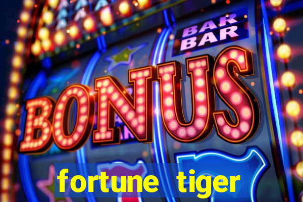 fortune tiger ganhar no cadastro