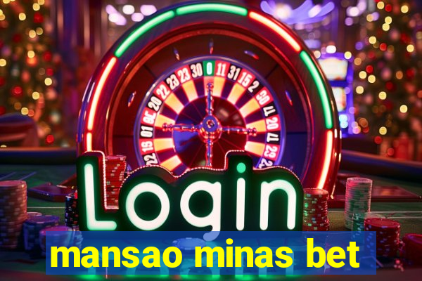 mansao minas bet