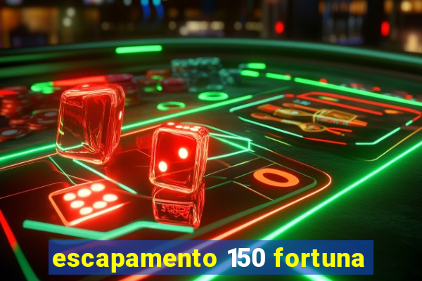 escapamento 150 fortuna