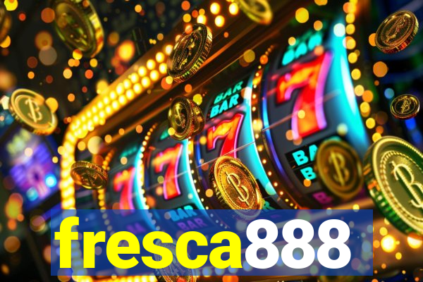 fresca888