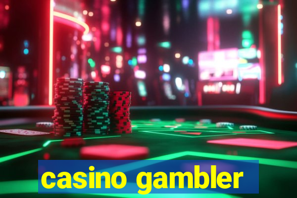 casino gambler