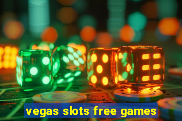 vegas slots free games