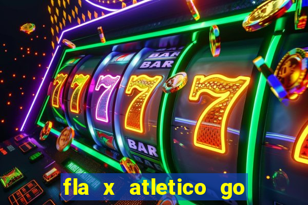 fla x atletico go onde assistir