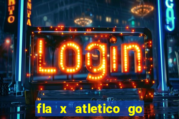 fla x atletico go onde assistir