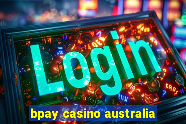 bpay casino australia