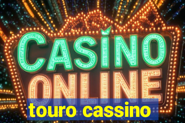 touro cassino