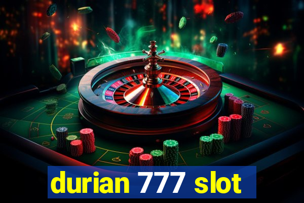 durian 777 slot