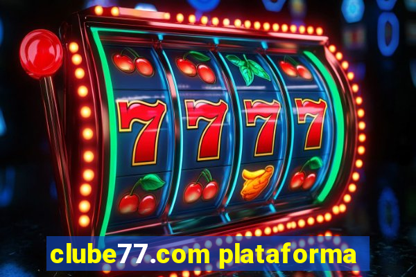 clube77.com plataforma