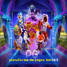 plataforma de jogos bet365