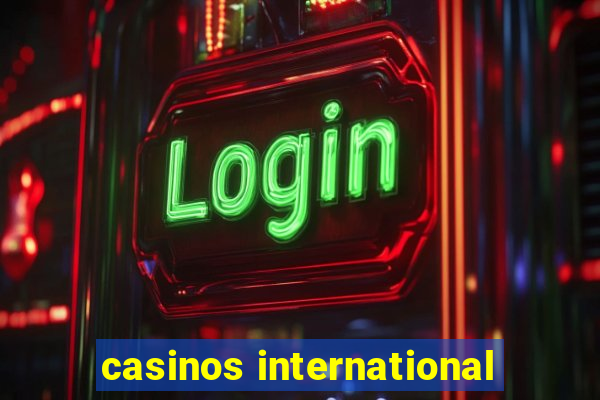 casinos international