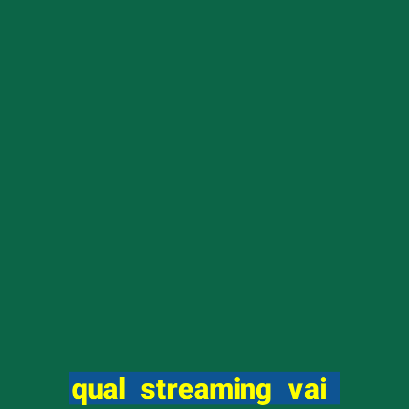 qual streaming vai passar o jogo do corinthians