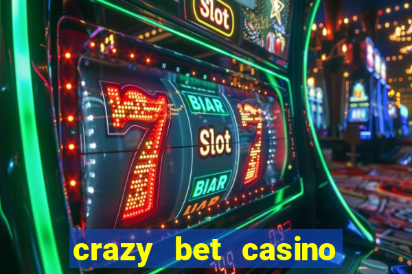 crazy bet casino no deposit bonus