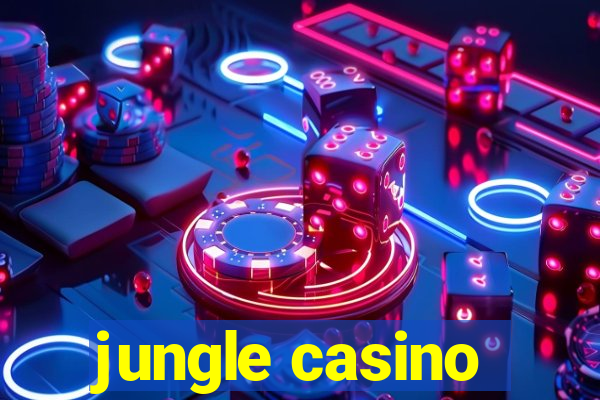 jungle casino