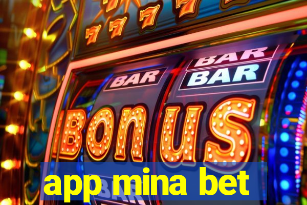 app mina bet